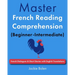 Master French Reading Comprehension (Beginner-Intermediate): French Dialogues & Short Stories with English Translations