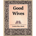 Good Wives