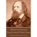 Alfred Lord Tennyson - Enoch Arden & Other Poems: "If I had a flower for every time I thought of you, I could walk in my garden forever."