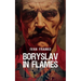 Boryslav in Flames