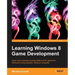 Learning Windows 8 Game Development