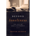 Beyond Loneliness: The Gift of God's Friendship