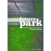 Future Park: Imagining Tomorrow's Urban Parks