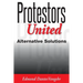 Protestors United: alternative solutions