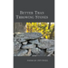 Better Than Throwing Stones