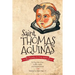 Saint Thomas Aquinas: A Biography for Young Readers
