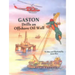 Gaston(r) Drills an Offshore Oil Well