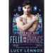 Felix and the Prince: A Forever Wilde Novel