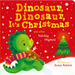 Dinosaur, Dinosaur, It's Christmas: And Other Holiday Rhymes