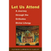 Let Us Attend: A Journey Through the Orthodox Divine Liturgy