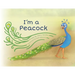 I'm a Peacock