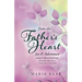 From the Father's Heart Joy & Adventure (Book 3): Daily Devotional Tailored for Life's Seasons - Emotionally and Spiritually