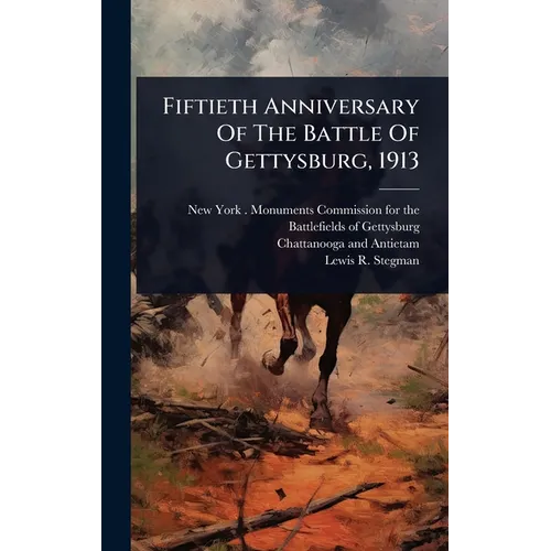 Fiftieth Anniversary Of The Battle Of Gettysburg, 1913