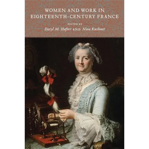 Women and Work in Eighteenth-Century France