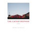 The Catastrophes