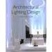 Architectural Lighting Design: A Practical Guide