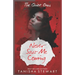 Never Saw Me Coming: A Psychological Thriller