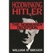 Hoodwinking Hitler: The Normandy Deception