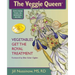 The Veggie Queen: Vegetables Get the Royal Treatment
