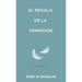 El regalo de la permisión (Spanish)