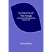 In The Fire Of The Forge; A Romance of Old Nuremberg (Volume VIII)