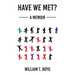 Have We Met?