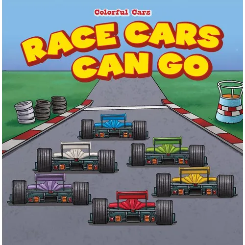 Race Cars Can Go Fast