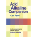 Acid Alkaline Companion: An Accompaniment to Herman Aihara's Acid and Alkaline