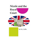 Nicole and the Royal Court
