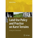 Land Use Policy and Practice on Karst Terrains: Living on Limestone