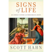 Signs of Life: 40 Catholic Customs and Their Biblical Roots