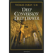 Deep Conversion, Deep Prayer