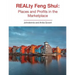 REALty Feng Shui: Places and Profits in the Marketplace
