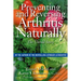 Preventing and Reversing Arthritis Naturally: The Untold Story