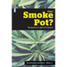 Can I Smoke Pot?: Marijuana in Light of Scripture