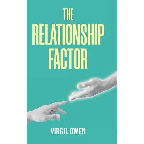 The Relationship Factor
