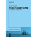 The Morpheme: A Theoretical Introduction
