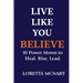 Live Like You Believe