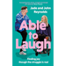 Able to Laugh: Learning to Be Joyful Though the Struggle Is Real (from Tiktok's Much-Loved Interabled Couple!)
