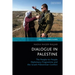 Dialogue in Palestine: The People-To-People Diplomacy Programme and the Israeli-Palestinian Conflict