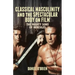Classical Masculinity and the Spectacular Body on Film: The Mighty Sons of Hercules