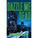 Dazzle Me Dead