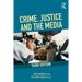 Crime, Justice and the Media