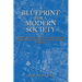 A Blueprint for a Modern Society: Redesigning Democracy, Novel Solutions for Consolidation of Power in Government, Fair Taxation, Election Fraud, Immi