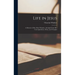 Life in Jesus: A Memoir of Mrs. Mary Winslow, Arranged From Her Corresspondence, Diary, and Thoughts