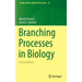 Branching Processes in Biology