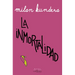 La Inmortalidad (Novela) / Immortality (a Novel)