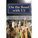 On the Road with U2: my musical journey
