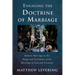 Engaging the Doctrine of Marriage: Human Marriage as the Image and Sacrament of the Marriage of God and Creation