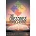 The Crisscross Double-cross